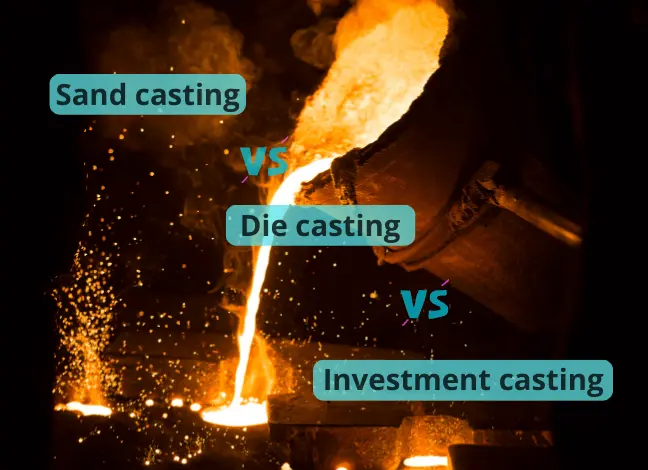 sand-die-investment-casting-comparison